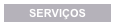 SERVIÇOS